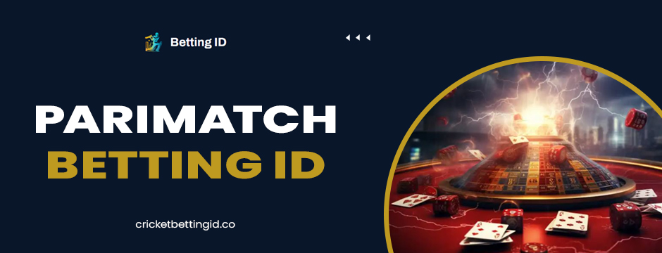 Parimatch betting ID