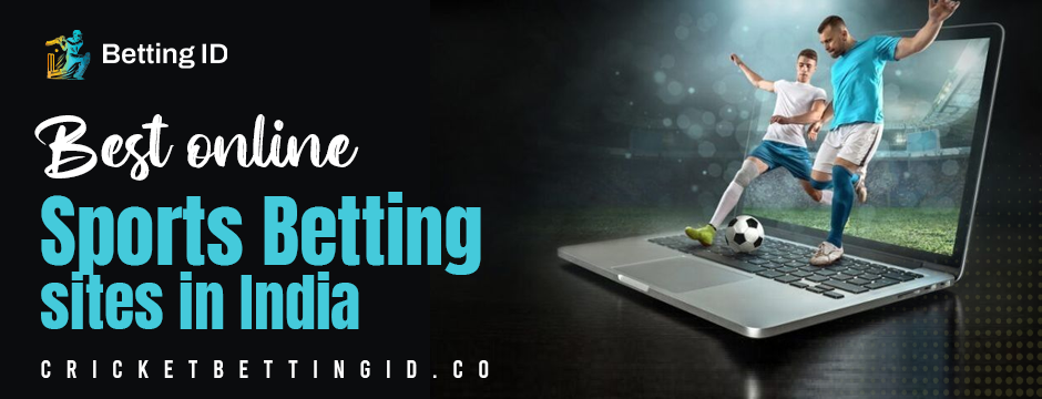 best online sports betting sites in India Best sports betting sites in India